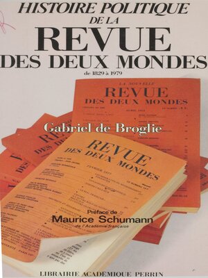cover image of Histoire politique de la «Revue des Deux Mondes» de 1829 à 1979